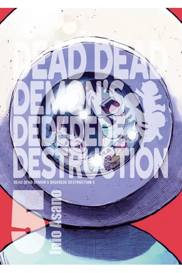Dead Dead Demon's Dededede Destruction. Tom 5 - Asano Inio