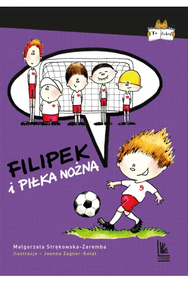 Filipek i pi�ka no�na - Ma�gorzata Str�kowska-Zaremba