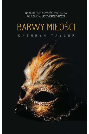 Barwy mi�o�ci. Tom 1 - Kathryn Taylor
