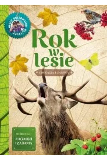 M�ody obserwator przyrody - Rok w lesie - Gil Wojciech