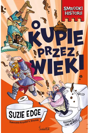 O kupie przez wieki. Smrodki historii. Tom 1 - Suzie  Edge