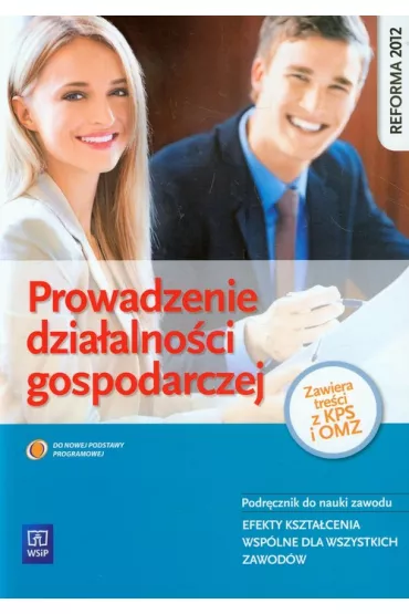 Prowadzenie dzia�alno�ci gospodarczej (z KPS i OMZ). Podr�cznik do kszta�cenia zawodowego - Teresa Gorzelany, Wies�awa Aue