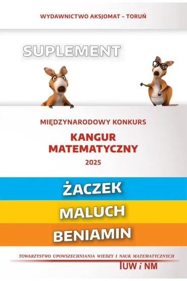 Matematyka z weso�ym kangurem 2025 Suplement (�/M/B)