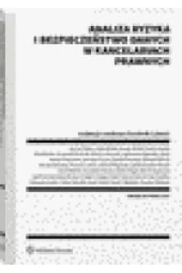 Analiza ryzyka i bezpiecze�stwo danych w kancelariach prawnych - Dominik Lubasz