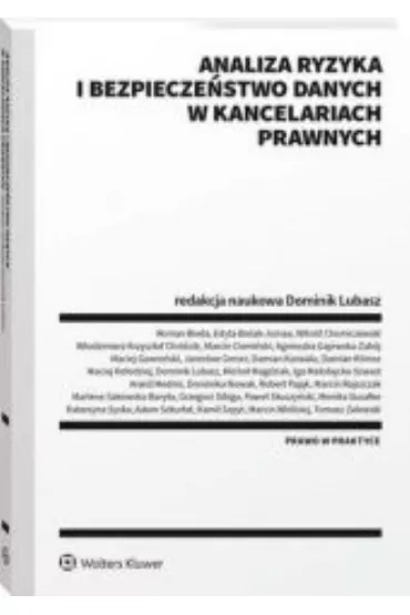 Analiza ryzyka i bezpiecze�stwo danych w kancelariach prawnych - Dominik Lubasz