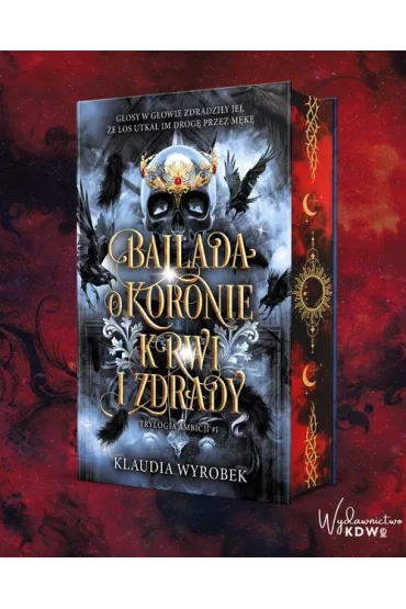 Ballada o koronie krwi i zdrady - Klaudia Wyrobek