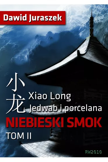 eBook Jedwab i porcelana: Niebieski smok mobi epub - Dawid Juraszek
