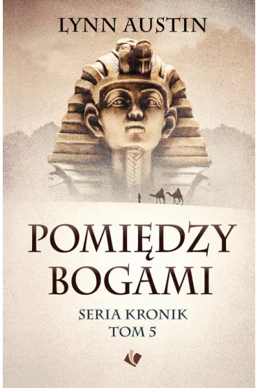 Pomi�dzy bogami - Lynn Austin