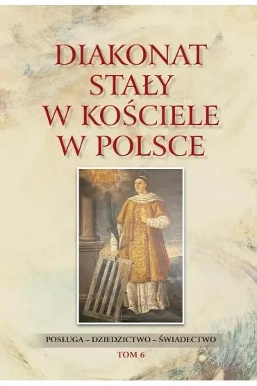 Diakonat sta�y w Ko�ciele w Polsce. Pos�uga - dziedzictwo - �wiadectwo - Waldemar Red Rozynkowski