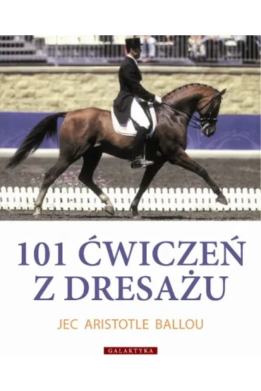 101 �wicze� z dresa�u - Jec Aristotle Ballou