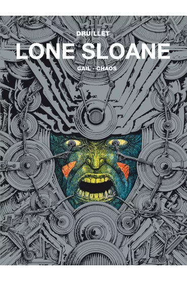 Mistrzowie Komiksu Gail, Chaos. Lone Sloane. Tom 2 - Philippe Druillet