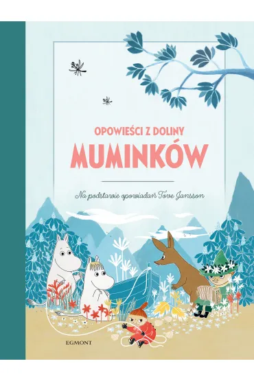 Opowie�ci z Doliny Mumink�w - Alex  Haridi, Cecilia  Davidson