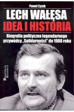 Lech Wasa Idea i historia