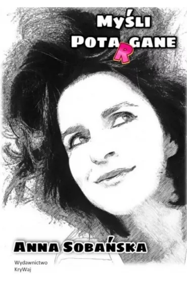 My�li potargane - Anna  Soba�ska