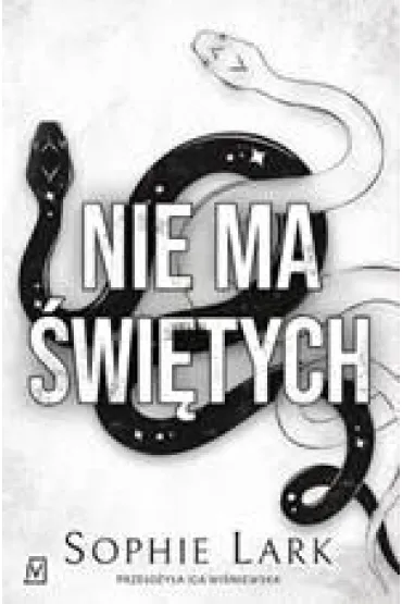 Nie ma �wi�tych. Grzesznicy. Tom 1 - Sophie Lark