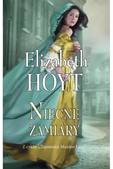 Niecne zamiary. Tajemnice Maiden Lane. Tom 1 - Elizabeth Hoyt