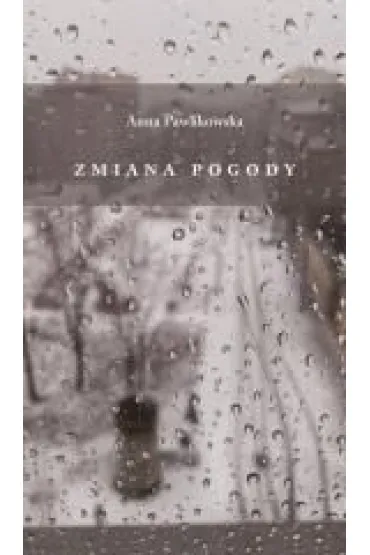 Zmiana pogody - Anna Pawlikowska