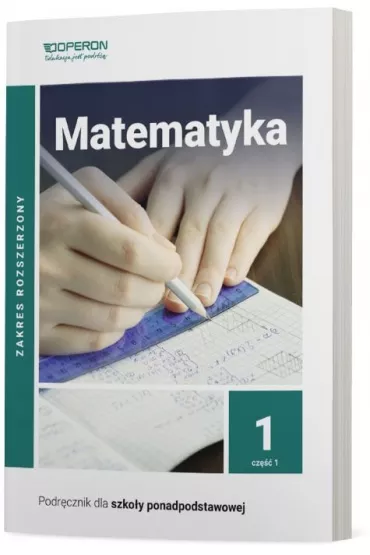 Matematyka 1. Podr�cznik. Cz�� 1. Zakres rozszerzony. Szko�a ponadpodstawowa - Henryk Paw�owski, Joanna Kar�owska-Pik, Bartosz  Szumny