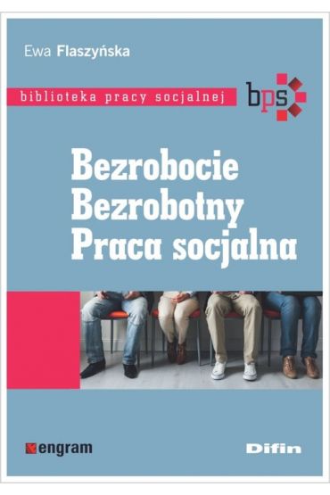 Bezrobocie bezrobotny praca socjalna