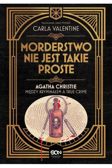 eBook Morderstwo nie jest takie proste. Agatha Christie mi�dzy krymina�em a true crime mobi epub - Carla Valentine
