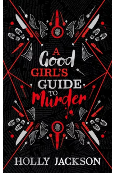 A Good Girl's Guide to Murder. Collectors Edition. Book 1 - Holly Jackson