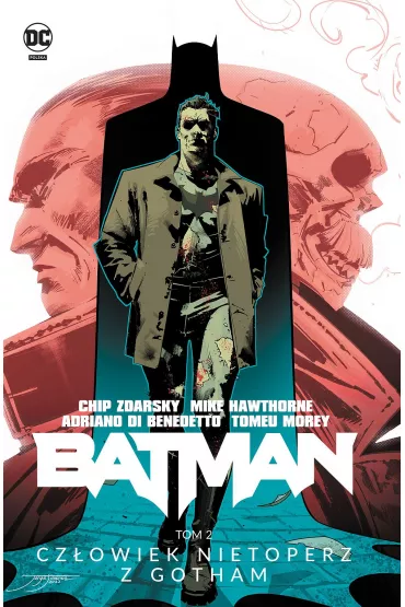 Uniwersum DC Cz�owiek Nietoperz z Gotham. Batman. Tom 2 - Mike Hawthorne, Miguel Mendon�a, Chip  Zdarsky, Di  Adriano Benedetto