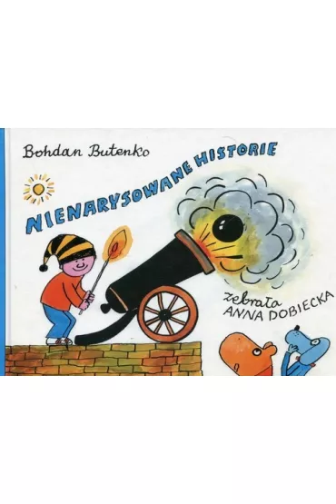 Nienarysowane historie - Bohdan Butenko, Anna Dobiecka
