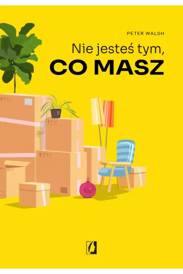 Nie jeste tym, co masz - Peter Walsh