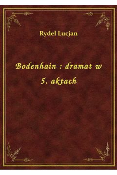 eBook Bodenhain : dramat w 5. aktach epub