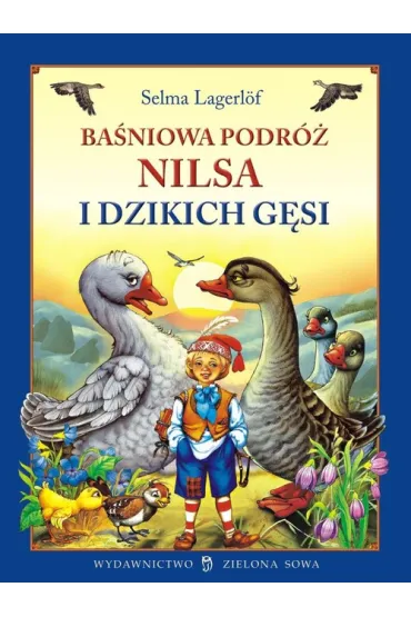 Ba�niowa podr� Nilsa i dzikich g�si - Selma Lagerlof
