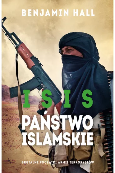 ISIS. Pa�stwo Islamskie - Benjamin Hall