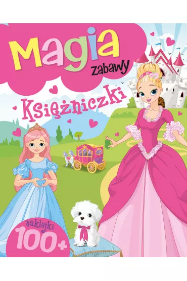 Magia zabawy. Ksi�niczki
