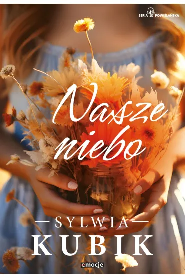 Nasze niebo - Sylwia Kubik