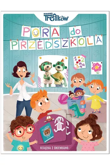 Pora do przedszkola. Rodzina Treflik�w. Ksi��ka z okienkami