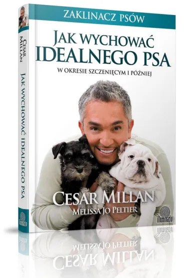 Jak wychowa� idealnego psa - Cesar Millan, Melissa Jo Peltier