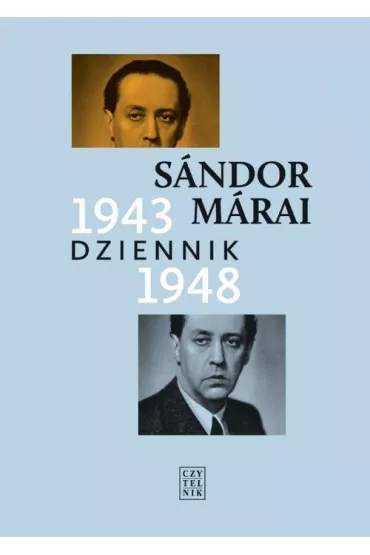 Dziennik 1943-1948. Tom 1 - Sandor Marai
