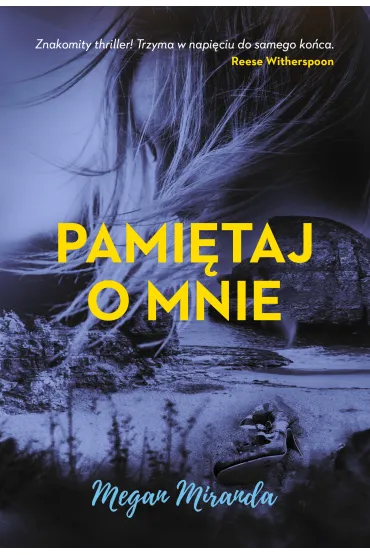 Pami�taj o mnie - Megan Miranda