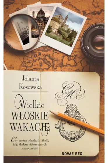 Wielkie, woskie wakacje - Jolanta Kosowska