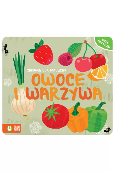 Zadania dla malucha. Owoce i warzywa - El�bieta �mietanka-Combik