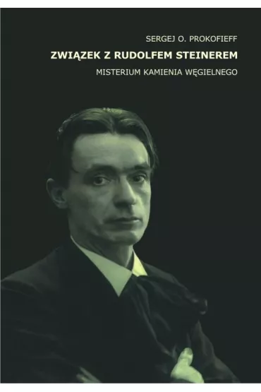 Zwi�zek z Rudolfem Steinerem - Sergej O. Prokofieff