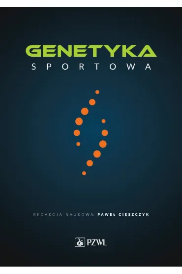 Genetyka sportowa - Pawe� Ci�szczyk