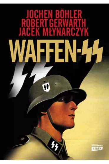 Waffen SS - Robert Gerwarth, Jochen Bohler