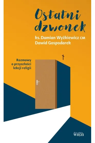 Ostatni dzwonek - Damian  Ks Wy�kiewicz, Dawid  Gospodarek