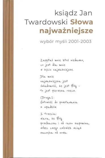 S�owa najwa�niejsze. Wyb�r my�li 2001-2003 - Jan Twardowski