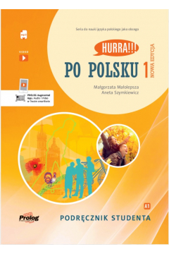 Hurra!!! Po polsku 1. Nowa edycja. Podrcznik studenta + nagrania online