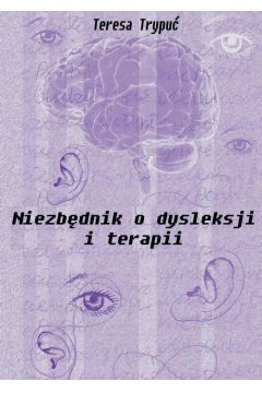 eBook Niezbdnik o dysleksji i terapii pdf