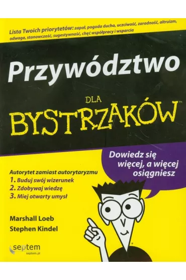 Przyw�dztwo dla bystrzak�w - Stephen Kindel, Marshall Loeb