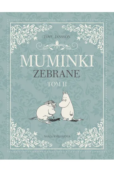 Muminki zebrane. Tom 2 - Tove Jansson