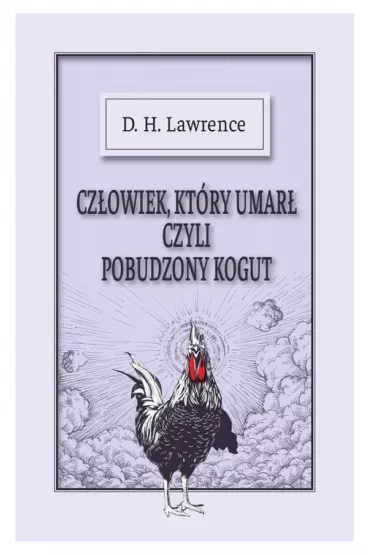 Cz�owiek kt�ry umar� / zbieg�y ptak - David Herbert Lawrence