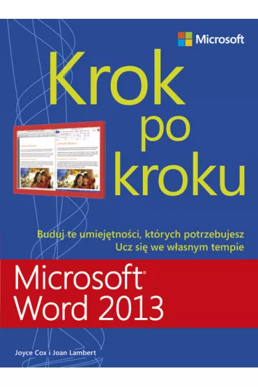 Microsoft Word 2013. Krok po kroku - Joyce Cox, Joan Lambert